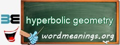 WordMeaning blackboard for hyperbolic geometry